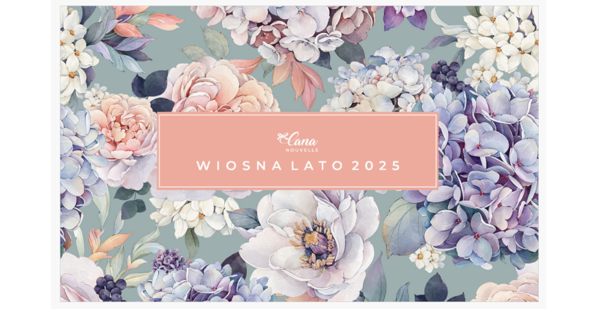 CANA WIOSNA/LATO 2025